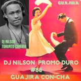 DJ NILSON PROMO DURO #88 GUAJIRA VOL.2 + SON-CHA