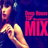 Deep House TOP Beatport Mix
