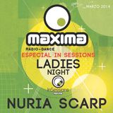 Núria Scarp - Maxima Fm In Sessions (Ladies Night) Marzo 2014
