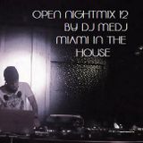 OPEN NIGHTMIX # 12 Miami In The House