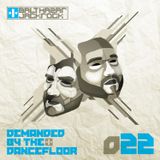 Demanded By The Dancefloor 022 with Balthazar & JackRock