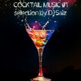 DJ SAIZ ::: Cocktail Music #1