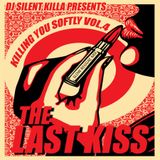 2012 SLOW REGGAE MIX KILLING YOU SOFTLY VOL.4 "THE LAST KISS"