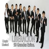 Grupo Liberacion 50 Grandes Exitos
