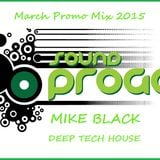 2015 March Promo Mix - Mike Black SP