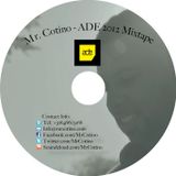 Mr. Cotino - ADE 2012 Mixtape