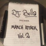 DJ BULLA: MARCH ATTACK VOL. 2