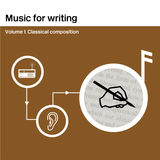 Music for Writing (Volume 1): Classical Composition