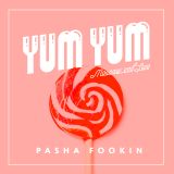 Pasha Fookin - Yum Yum Moscow Vol. 2 (2009)