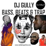 Bass, Beats & Trap Radio Mix #1