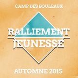 Ralliement Jeunesse - Automne 2015 - Session 3 (Samuel Paradis)