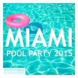 RICH MORE: Miami Pool Party 2015
