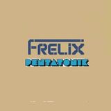 Frelix Techno Sessions Pentatonik Demo GO HARD !!!