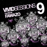 Vivid Sessions 9 :: Mixed by FawazO