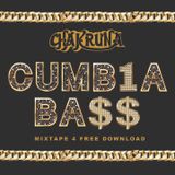 CHAKRUNA - CUMB1A BA$$ MIXTAPE