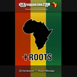Dj Venanzion + Roots Mixtape