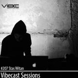 Stas Witan @ Vibecast Sessions #207 - Vibe FM Romania