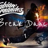 Dj Fabian Hernandez - break dance 1