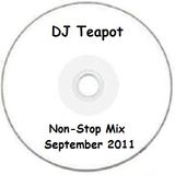 Various Artists - Non Stop Mix Sept 2011 (Mixed By DJ Teapot)
