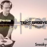 TIGHT GROOVE RECORDINGS Vol #1 featuring Sneaky Freq