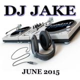 DJ JAKE - JUNE 2015