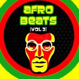 Afro Beats (Vol 3)