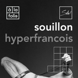 Souillon #1 - 03 Janvier 2016 - A La Folie