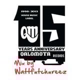 Qalomota Records 15 Years Anniversary - Mix by Wattfutchureez