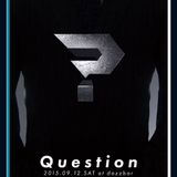 ?『Question』@dazzbar(SHIZUOKA) LIVE MIX 12.09.2015