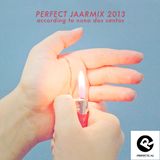 Perfect Jaarmix 2013 (according to Nuno Dos Santos)