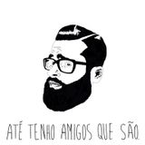 Episódio 22: Tiago R. Santos