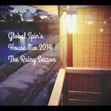 Global Spin's House Mix 2014 The Rainy Season