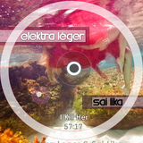 I Kill Her // Elektra Léger & Sai Lika