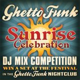 Ghetto Funk & Sunrise 2012 Competition Entry