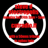 Steve D - Electropolis 24/02/2014 on Cutradio - The Podcast