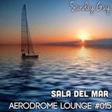 Aerodrome Lounge #015 : Sala Del Mar