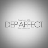 Coretura #37 - Dep Affect
