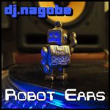 DJ Nagobe - Robot Ears