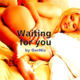 Waiting for you