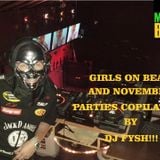 GIRLS ON BEAT AND NOVEMBER PARTIES COPILATION BY DJ FYSH!!!