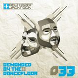 Demanded By The Dancefloor 033 with Balthazar & JackRock
