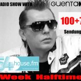 Week Halftime Show 100+7 mit Guenta K