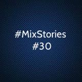#MixStories E030