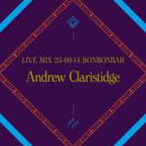 LIVE MIX 25-09-14 BONBONBAR Andrew Claristidge