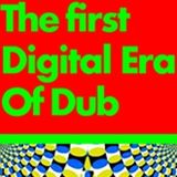 Dubmasta presents The 1st Digital Era Of Dub '1980-1992