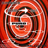 JCPowder -Set PURO Miami 2007
