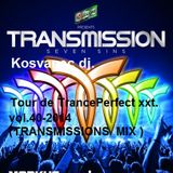 Kosvanec dj - Tour de TrancePerfect xxt vol.40-2014 (TRANSMISSIONS MIX)