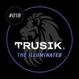 The Illuminated - TRUSIK Exclusive Mix