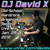 DJ David X - Old-School Hardcore Breakbeat Techno Live Mix Jan. 29 2012