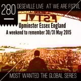 MOST WANTED THE GLOBAL SERIES EPISODE 280 recorded from WE ARE FSTVL2015 DESEVILLE (limeradio.gr)